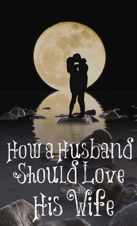 how a husband should love his wife artofit
