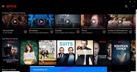 Comment Télécharger Du Contenu Netflix Sur Windows 10 Toptipsfr