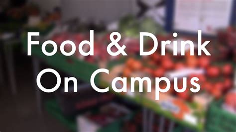Food And Drink On Campus Youtube