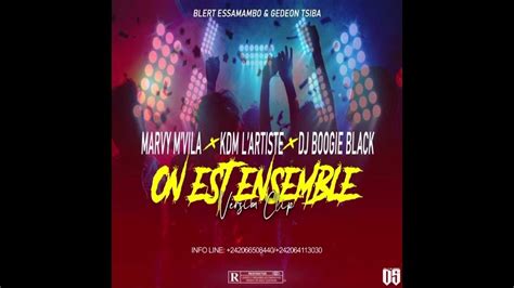 Marvy Mvila Feat Kdm And Dj Boogie Black On Est Ensemble Youtube