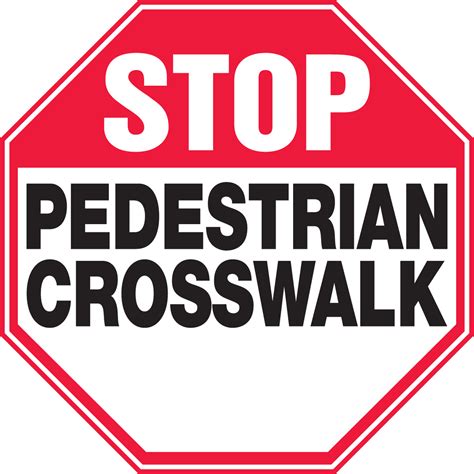 Stop Pedestrian Crosswalk Safety Sign Mvhr930