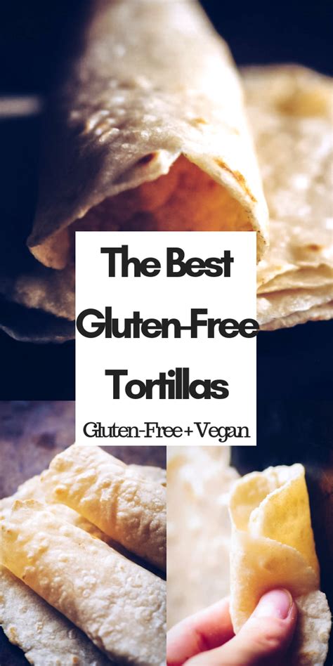 The Best Gluten Free Tortilla Wraps Vegan Recipe Gluten Free
