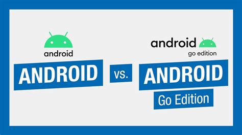 Android Vs Android Go Edition Die Wesentlichen Unterschiede Youtube