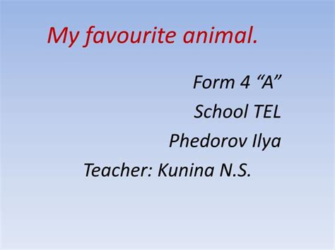 Ppt My Favourite Animal Powerpoint Presentation Free Download Id