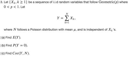 solved 3 let {xk k 1} be a sequence of i i d random
