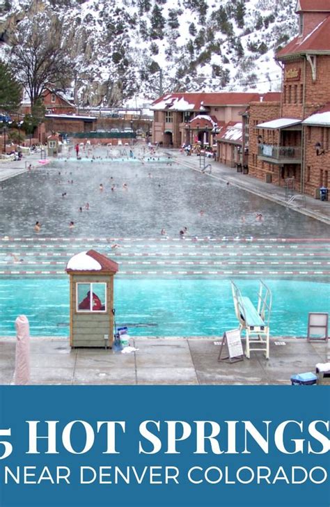 Looking For Hot Springs Close To Denver Here Are 5 Hot Springs Located