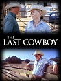The Last Cowboy (2003) - Rotten Tomatoes