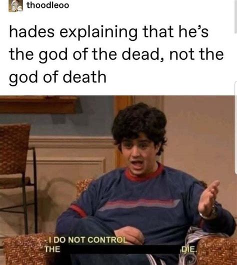 Hades Explaining He S The God Of The Dead Not The God Of Death Meme By Dangerouspizza