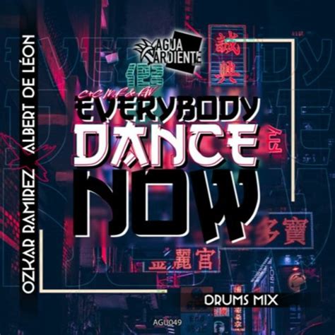 Stream Everybody Dance Now Ozkar Ramirez X Albert De Léon Drums Mix