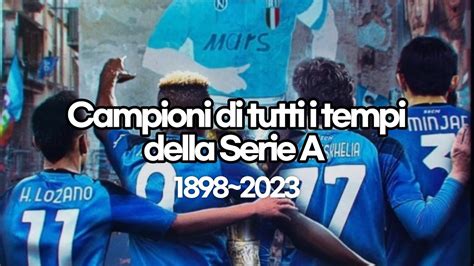 Campioni Di Tutti I Tempi Della Serie A Napoli Campioni