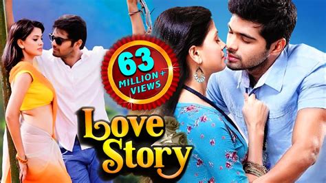 List of best romantic movies 2017. LOVE STORY South Indian Hindi Dubbed Romantic Action ...