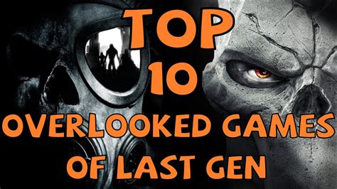 Top 10 Overlooked Games Of Last Gen Youtube