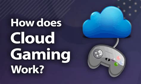 Cloud Gaming How Does It Work