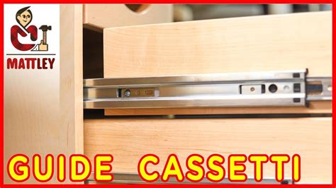 Fai Da Te Guide Per Cassetto Quali Sono Come Si Installano E Come