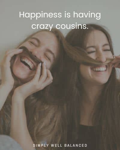 Funny Cousin Quotes Hilarious Captions Only Cousins Will Understand In Cousin Quotes