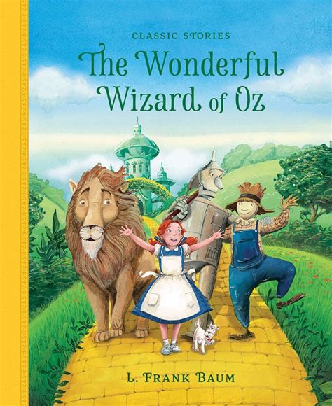 Classic Stories The Wonderful Wizard Of Oz The Wonderful Wizard Of