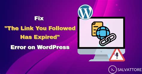 How To Fix The Link You Followed Has Expired Error On Wordpress