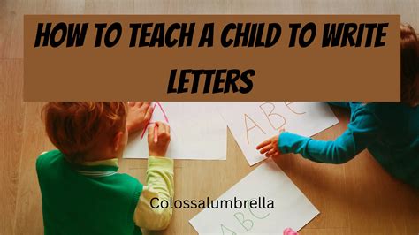 7 Fun Activities On How To Teach A Child To Write Letters