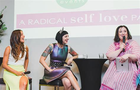 radical self love with some bodacious brisbabes gala darling
