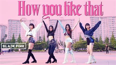 Blackpink How You Like That Dance Cover Youtube