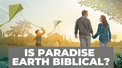 Is Paradise Earth Biblical Youtube