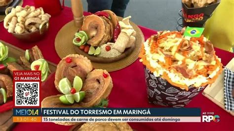 Maior Festival De Torresmo Do Brasil Acontece Em Maring Veja Programa O Norte E Noroeste G