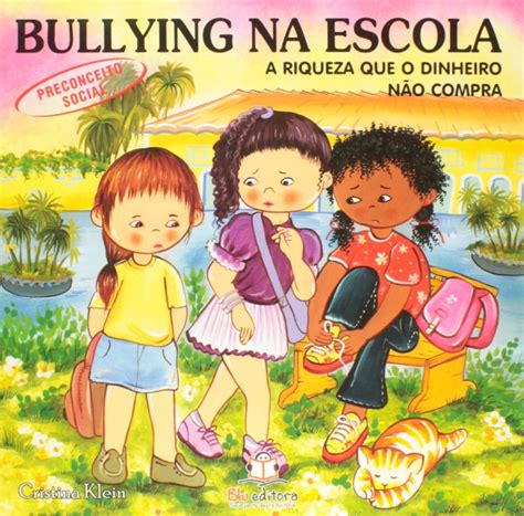 Bullying Na Escola Preconceito Social Pdf Cristina Klein