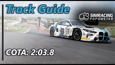 In Depth Track Guide Cota Trickiest Track Of The Game