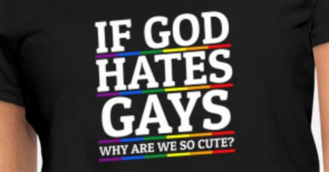 If God Hates Gays Lgbt Gay Pride Rainbow Flag Womens T Shirt