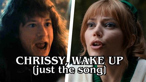 Chrissy Wake Up Full Song Youtube