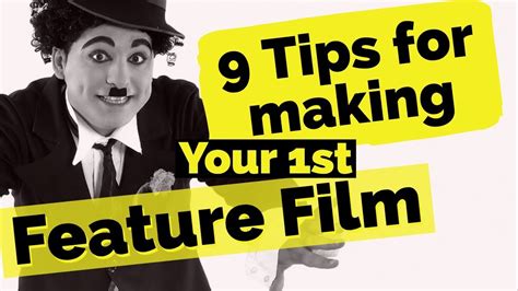 9 Tips: How to Create Your First Feature Film with No ...