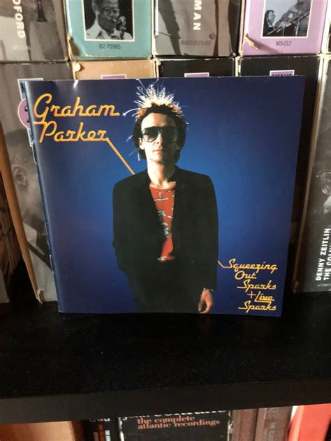 Thinking Again 8 Squeezing Out Sparks Graham Parker 10 Rock Albums