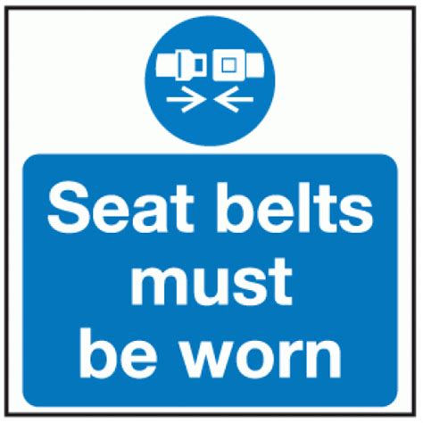seat belts must be worn sign mandatory signage safety signs and notice