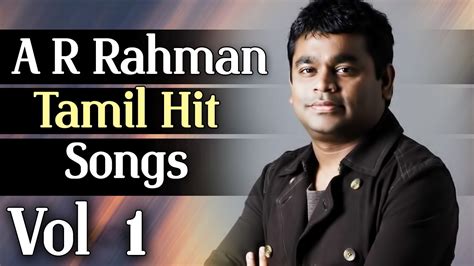 Allahrakha rahman (pronunciation (help · info); AR Rahman Tamil Movie Hit Songs | Audio Jukebox | Vol - 1 ...