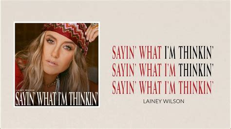 Lainey Wilson Sayin What Im Thinkin Official Audio Youtube