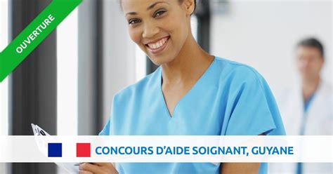 Ouverture Du Concours Daide Soignant Guyane Concours Outremer C