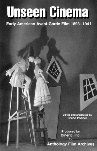 unseen cinema early american avant garde film 1893 1941 posner bruce libros amazon
