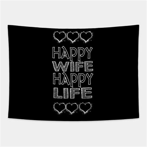 Happy Wife Happy Life Happy Wife Tapestry Teepublic