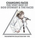 Rod Stewart & The Faces - Changing Faces - The Very Best Of Rod Stewart ...
