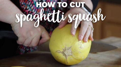How To Cut Spaghetti Squash Without Going To The Hospital Youtube