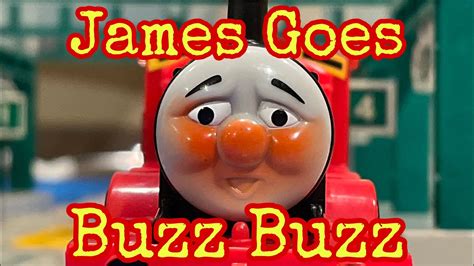 Tomy James Goes Buzz Buzz Stevetheweave Youtube