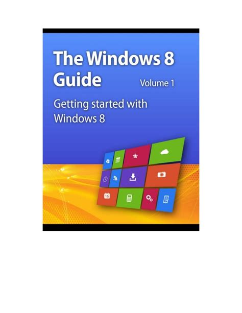 Windows 8 Guide Volume 1