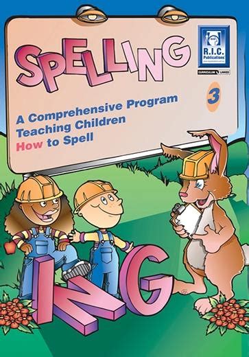 Spelling A Comprehensive Program Teaching Children How To Spell Book
