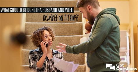 What Should Be Done If A Husband And Wife Disagree On Tithing How