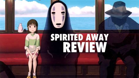 Spirited Away Review Youtube