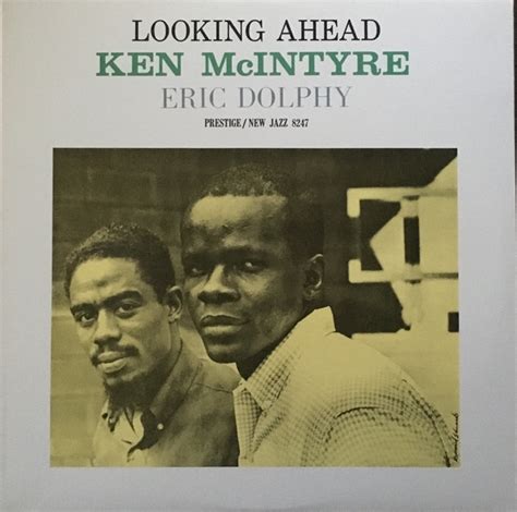 Ken Mcintyre With Eric Dolphy Looking Ahead Stereo Vinyl Museum