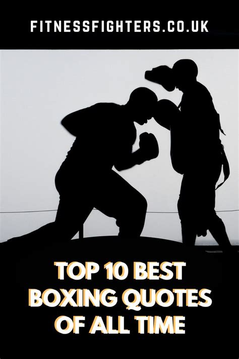 Top 10 Best Boxing Quotes Of All Time Boxing Quotes Boxing Quotes
