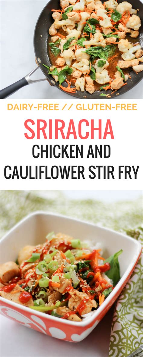It's naturally gluten free and dairy free, and you won't believe there are so many recipes that are naturally gluten free and dairy free and so many others that can be made both gf and df by easy changes (like subbing. Sriracha Chicken and Cauliflower Stir Fry [dairy-free ...