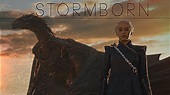 (GoT) Daenerys Targaryen | Stormborn - YouTube