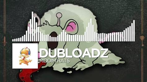 Dubloadz Riddim Rats [free Download] Youtube